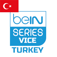 BEIN SERIES VICE Turkey